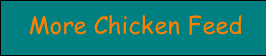 More Chicken Feed